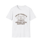Unpaid Tech Support T-Shirt