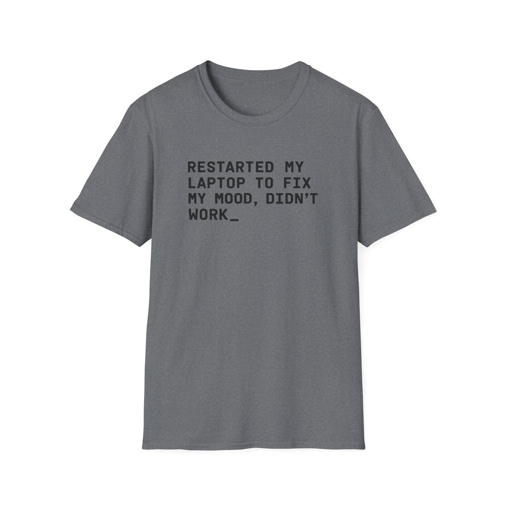 Fix my mood T-Shirt