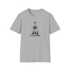 AI is confused T-Shirt